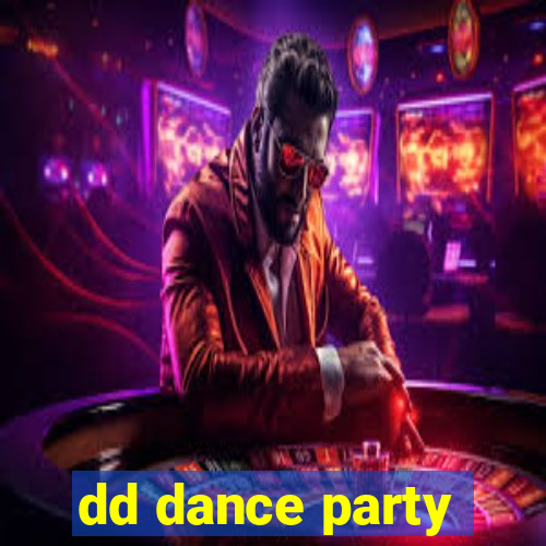 dd dance party