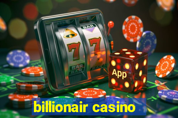 billionair casino