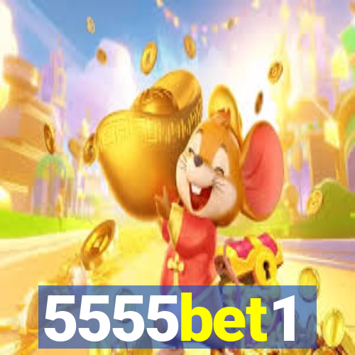 5555bet1