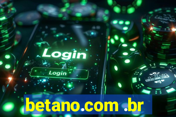 betano.com .br