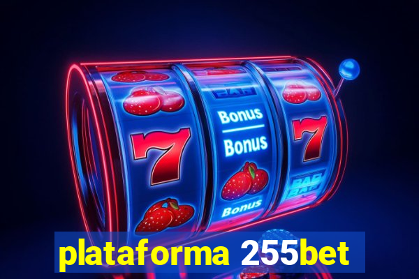 plataforma 255bet