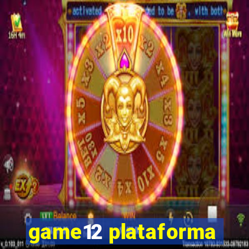 game12 plataforma