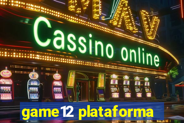 game12 plataforma