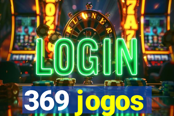 369 jogos