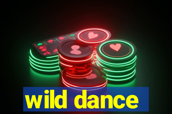 wild dance