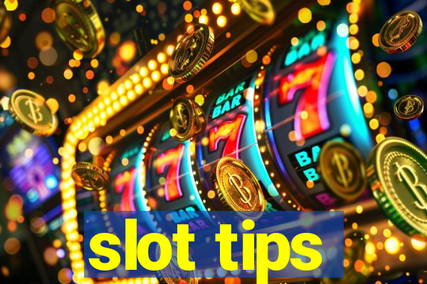 slot tips