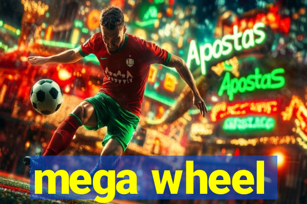 mega wheel