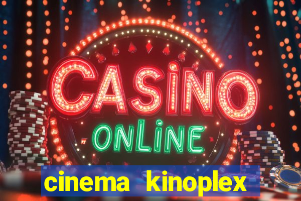 cinema kinoplex norte shopping