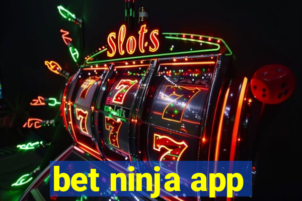 bet ninja app