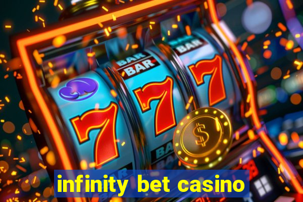 infinity bet casino