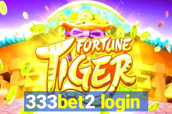 333bet2 login