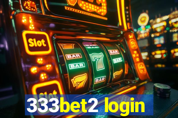 333bet2 login