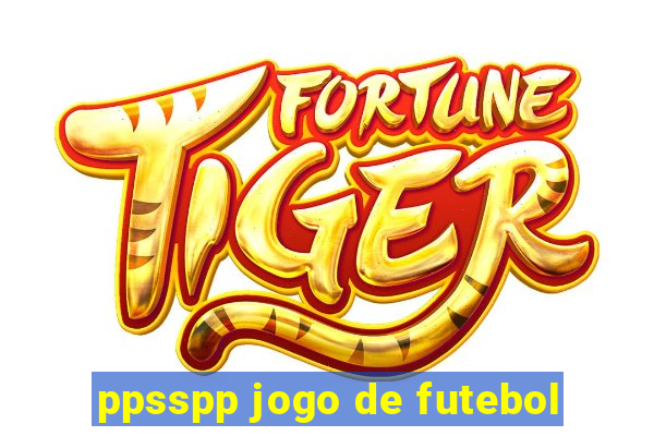 ppsspp jogo de futebol