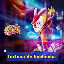 fortuna de buchecha