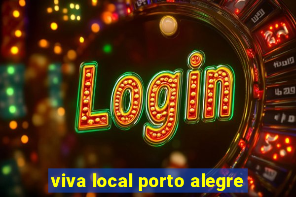 viva local porto alegre