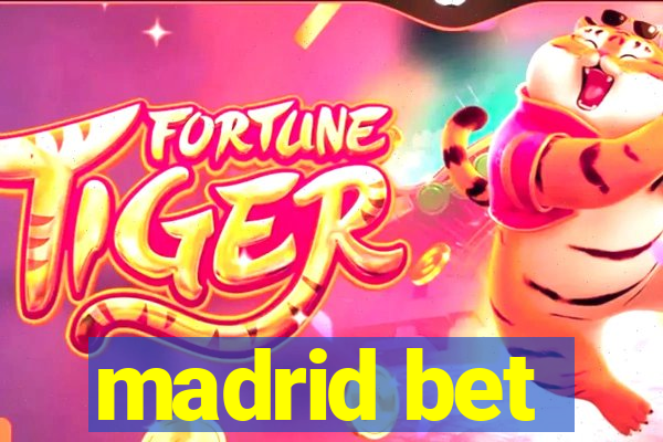 madrid bet