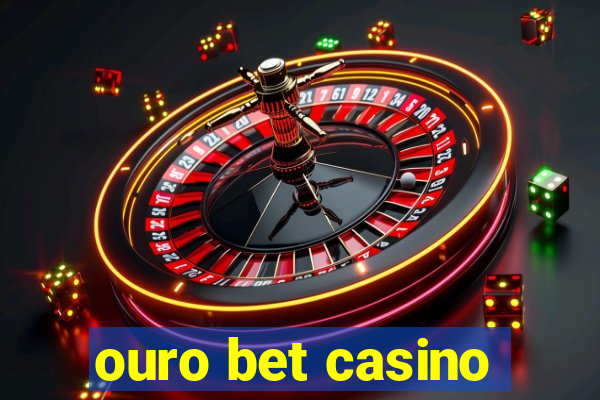 ouro bet casino