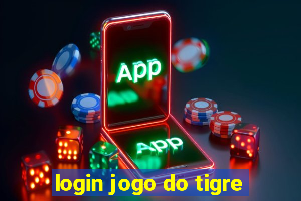 login jogo do tigre