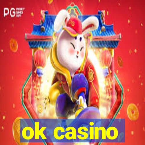 ok casino