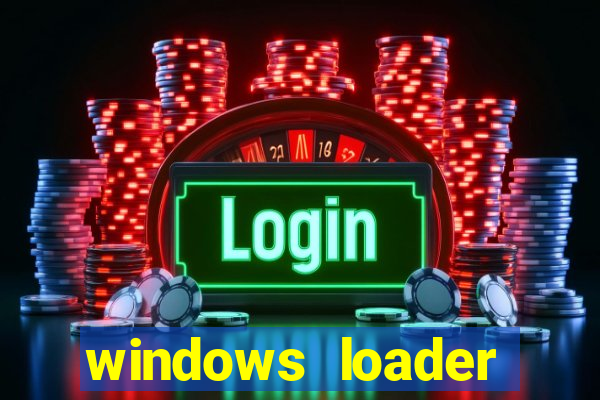 windows loader windows 7