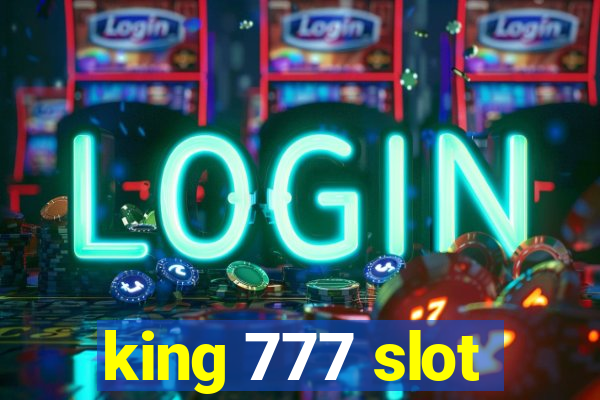 king 777 slot