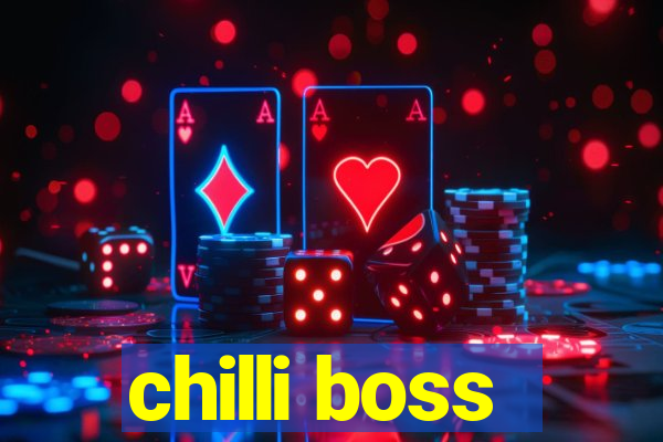 chilli boss