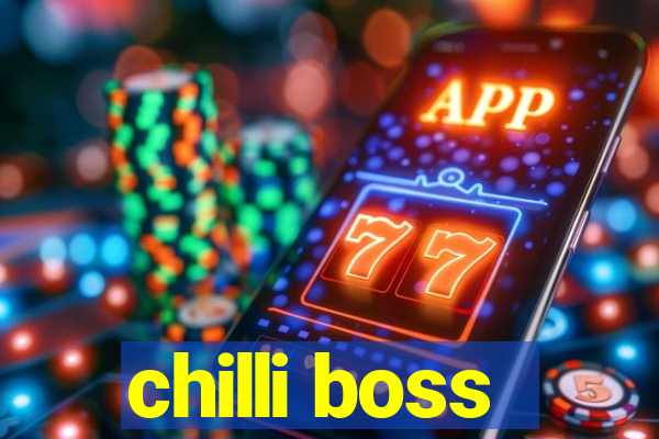 chilli boss