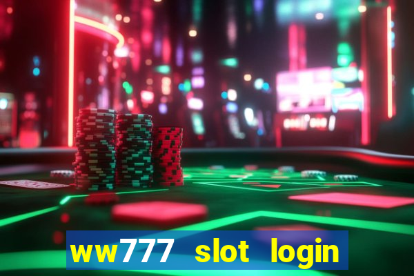 ww777 slot login register philippines