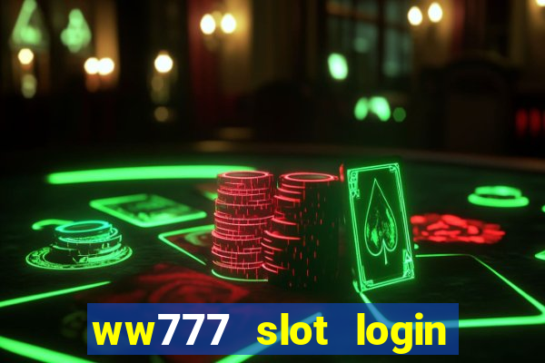 ww777 slot login register philippines