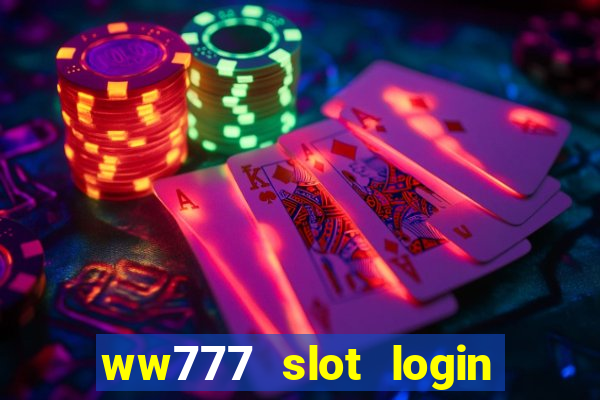 ww777 slot login register philippines