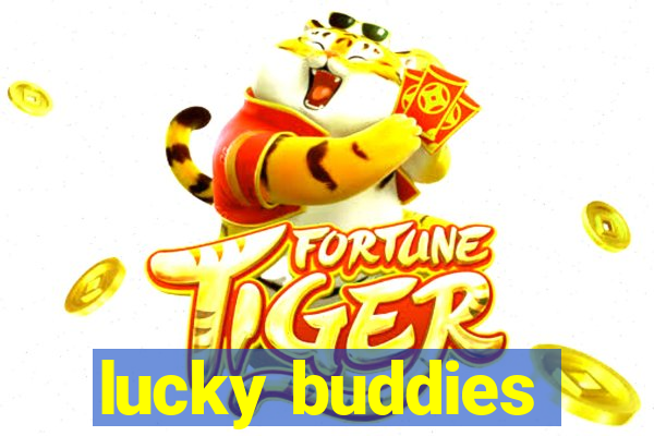 lucky buddies