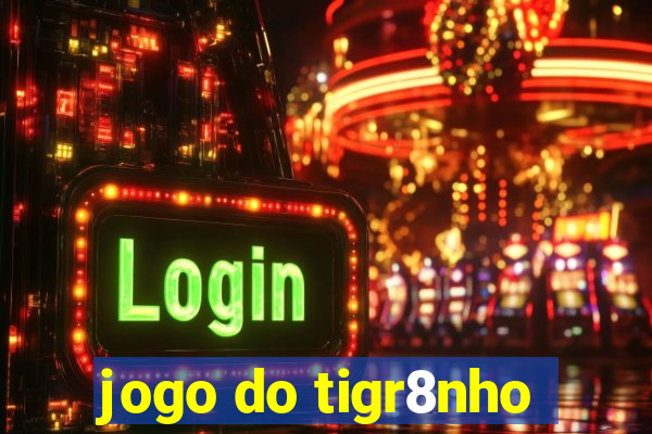 jogo do tigr8nho