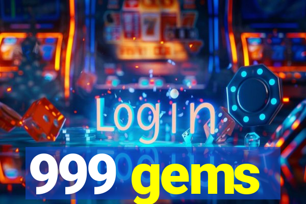 999 gems