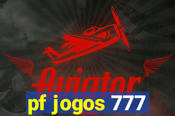 pf jogos 777