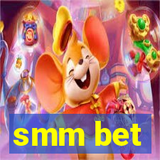 smm bet