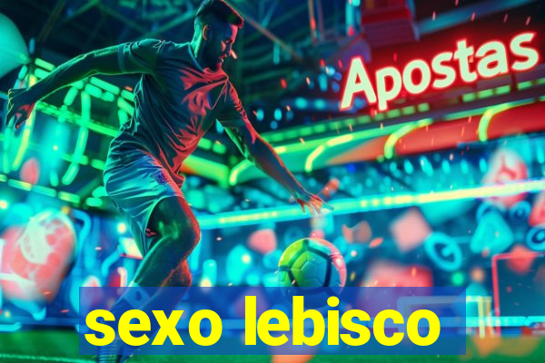 sexo lebisco