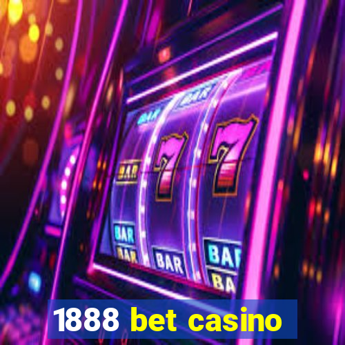 1888 bet casino