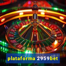 plataforma 2959bet