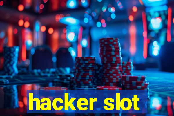 hacker slot