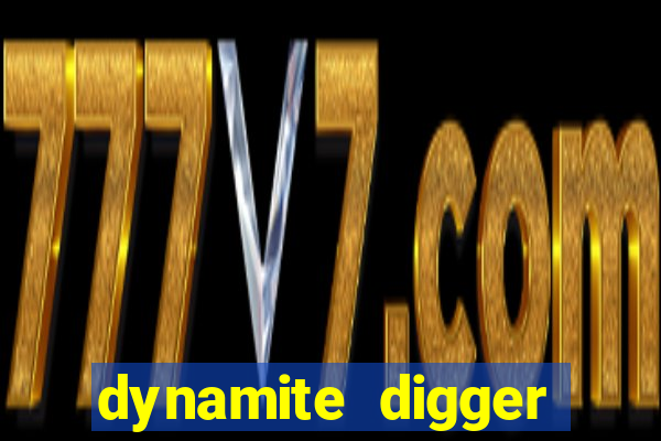 dynamite digger jackpot online slot