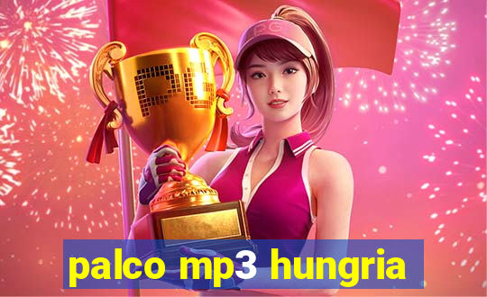 palco mp3 hungria