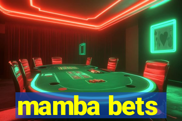 mamba bets