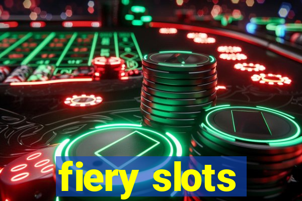 fiery slots