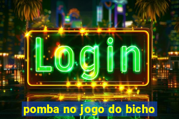 pomba no jogo do bicho