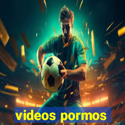 videos pormos