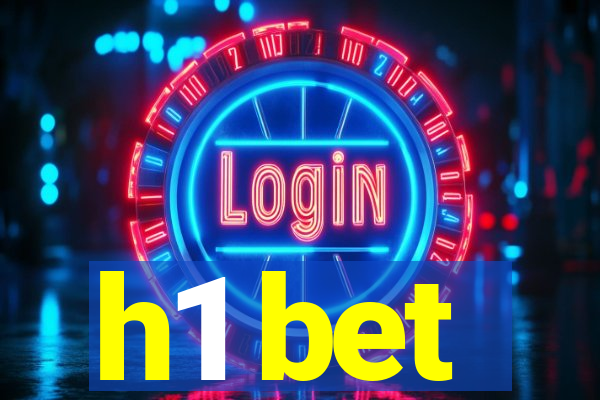 h1 bet