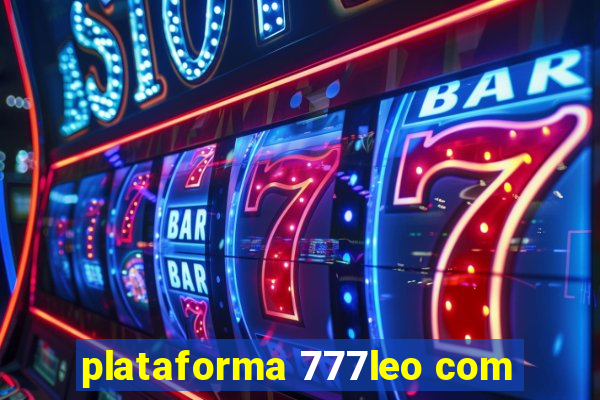 plataforma 777leo com