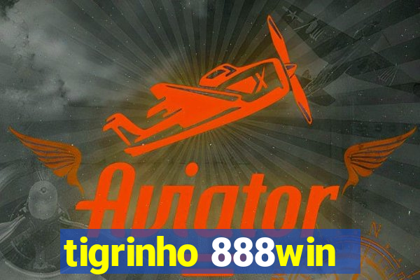 tigrinho 888win