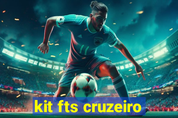 kit fts cruzeiro