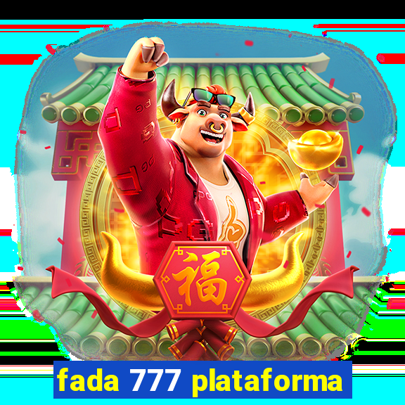 fada 777 plataforma